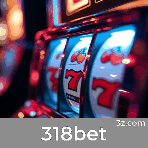 318bet: Experiência Segura e Serviço Profissional