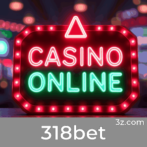 318bet: Escolhas Ricas e Entretenimento Sem Limites para Brasileiros